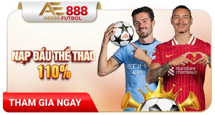 AE888 Futbol ❤️ Nhà Cái AE888 - Đá Gà AE 888 Đăng Nhập Mới Nhất 2025 21 khuyến mãi ae888